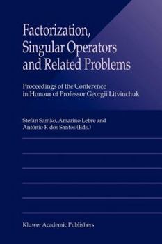 Paperback Factorization, Singular Operators and Related Problems Book