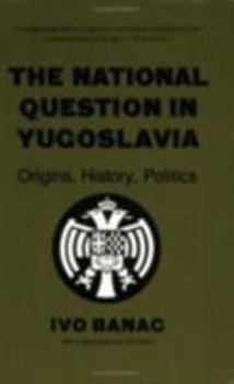 Paperback The National Question in Yugoslavia: Origins, History, Politics Book