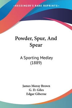 Paperback Powder, Spur, And Spear: A Sporting Medley (1889) Book