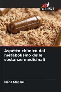 Aspetto chimico del metabolismo delle sostanze medicinali