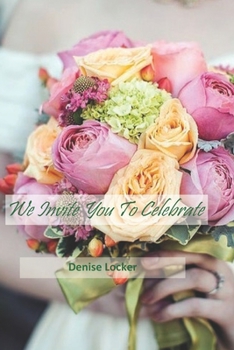 Paperback We Invite You To Celebrate Book