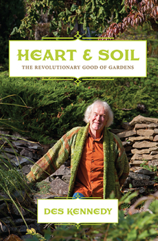 Paperback Heart & Soil: The Revolutionary Good of Gardens Book
