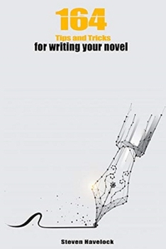 Paperback 164 Tips and Tricks for Writing your Novel Book