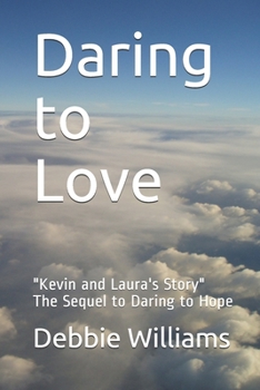 Paperback Daring to Love: Kevin and Laura's Story Book