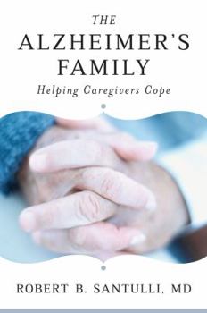 Hardcover The Alzheimer's Family: Helping Caregivers Cope Book