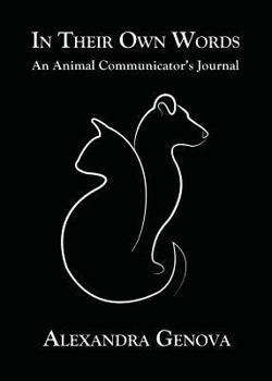 Paperback In Their Own Words: An Animal Communicator's Journal Book