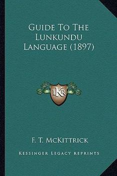 Paperback Guide To The Lunkundu Language (1897) Book
