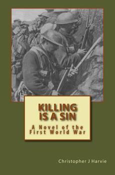 Paperback Killing is a Sin: A Novel of the First World War Book