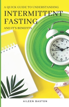 Paperback A Quick Guide to Intermittent Fasting and its Benefits Book
