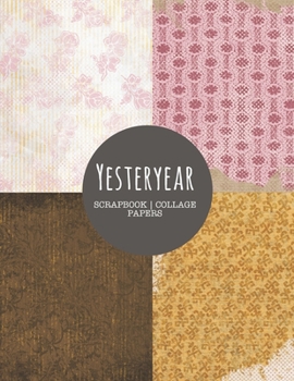 Paperback Yesteryear: Scrapbook Papers Collage Kit Book