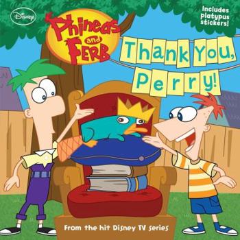 Paperback Phineas and Ferb Thank You, Perry! Book