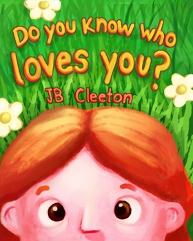 Paperback Do You Know Who Loves You? Book