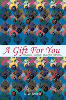 Paperback A Gift For You: Words of Comfort Book