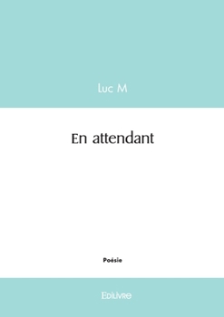 Paperback En attendant... [French] Book