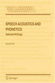 Paperback Speech Acoustics and Phonetics: Selected Writings Book