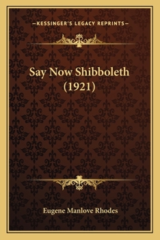 Paperback Say Now Shibboleth (1921) Book