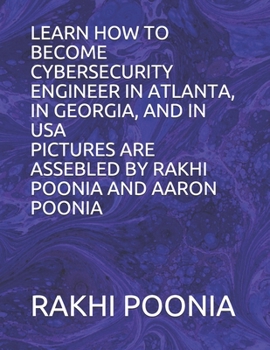 Paperback Learn How to Become Cybersecurity Engineer in Atlanta, in Georgia, and in USA Book