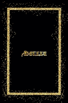 Paperback Amelia: Name Amelia Monogram Notebook - 120 Pages - Size 6x9, Soft Cover, Matte Finish- Gold Confetti Glitter Monogram Blank L Book