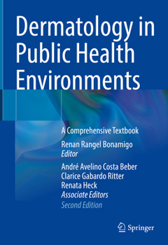 Hardcover Dermatology in Public Health Environments: A Comprehensive Textbook Book