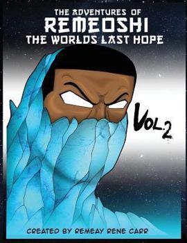 Paperback The Adventures of Remeoshi The Worlds Last hope: vol.2 Book