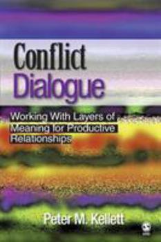 Paperback Conflict Dialogue: Working With Layers of Meaning for Productive Relationships Book