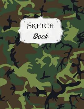 Sketch Book: Camo Camouflage - Sketchbook - Scetchpad for Drawing or Doodling - Notebook Pad for Creative Artists - #7