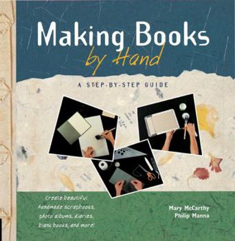 Paperback Making Books by Hand: A Step-By-Step Guide Book