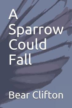 Paperback A Sparrow Could Fall Book