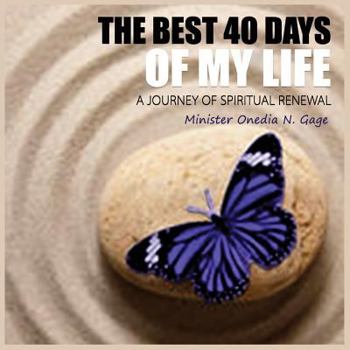 Paperback The Best 40 Days of My Life Book