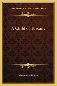 Paperback A Child of Tuscany Book