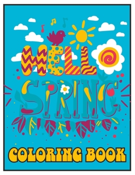 Paperback Hello Spring Coloring Book For Kids: Nature-inspired coloring book for kids Book