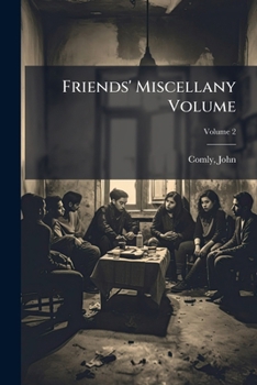 Paperback Friends' Miscellany Volume; Volume 2 Book