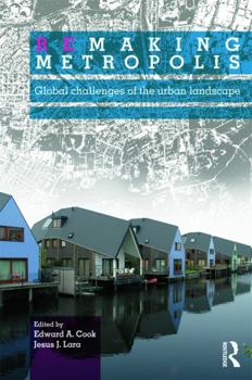 Paperback Remaking Metropolis: Global Challenges of the Urban Landscape Book