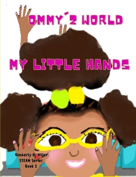 Paperback My Little Hands: Ommy'z World Book