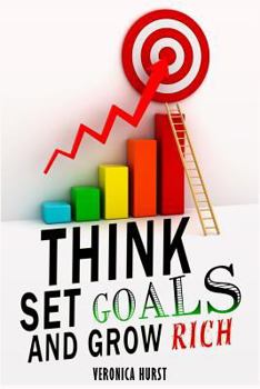 Paperback Think, Set Goals and Grow Rich Book