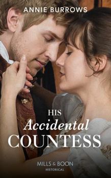 Paperback His Accidental Countess: A Regency Cinderella Story Book