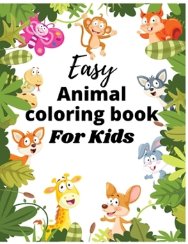 Paperback Easy Animal coloring Book for Kids: animals coloring pages book with finding number & alphabet. animals coloring book baby age 2-8 Book