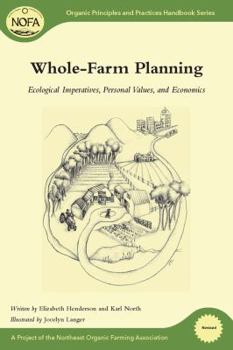 Paperback Whole-Farm Planning: Ecological Imperatives, Personal Values, and Economics Book
