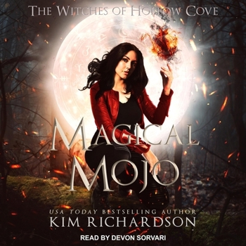 Magical Mojo (The Witches of Hollow Cove) - Book #4 of the Witches of Hollow Cove
