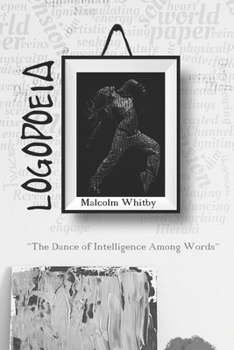 Paperback Logopoeia: "The Dance of Intelligence Among Words" Book