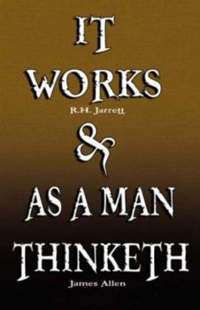 Paperback It Works by R.H. Jarrett AND As A Man Thinketh by James Allen Book