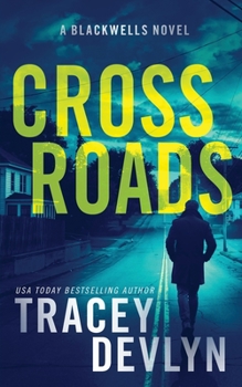 Paperback Cross Roads: A Romantic Suspense Novel (The Blackwells Book 3) Book