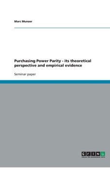 Purchasing Power Parity - its theoretical perspective and empirical evidence