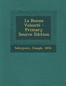 Paperback La Bonne Volont? [French] Book