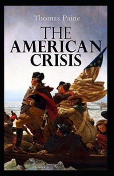 Paperback The American Crisis Original (Classic Edition Annotated) Book