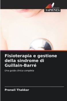 Paperback Fisioterapia e gestione della sindrome di Guillain-Barré [Italian] Book