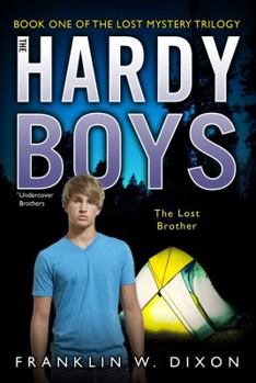 Lost Brother: Book Two in the Lost Mystery Trilogy (Hardy Boys