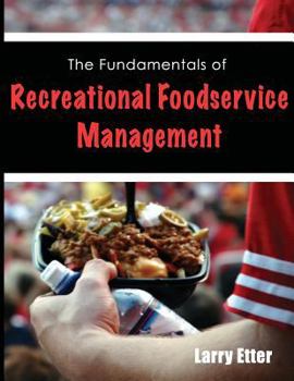 Paperback The Fundamentals of Recreational Foodservice Management Book