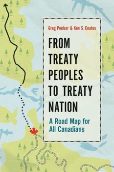 Paperback From Treaty Peoples to Treaty Nation: A Road Map for All Canadians Book