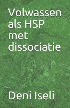 Paperback Volwassen als HSP met dissociatie [Dutch] Book